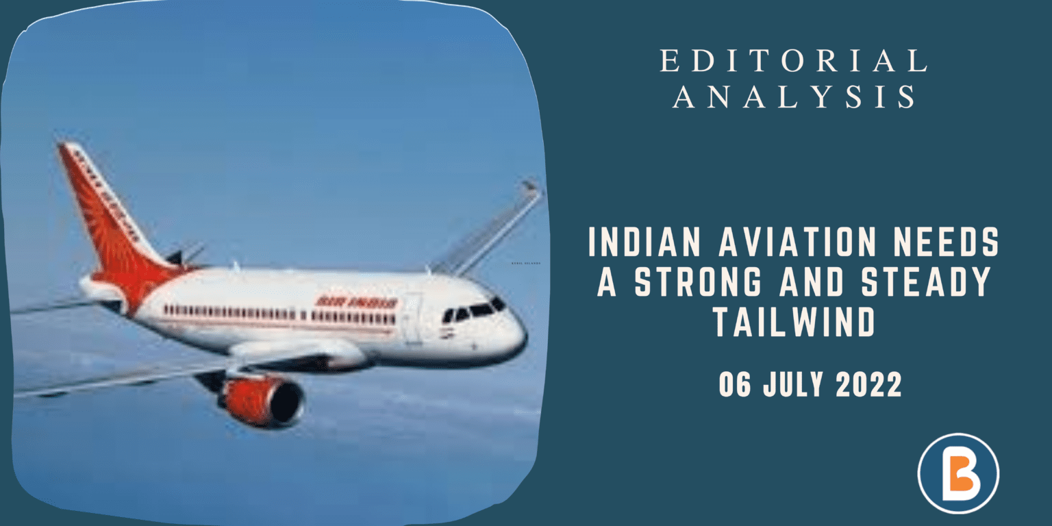 Indian Aviation Needs A Strong And Steady Tailwind Believers Ias Academy