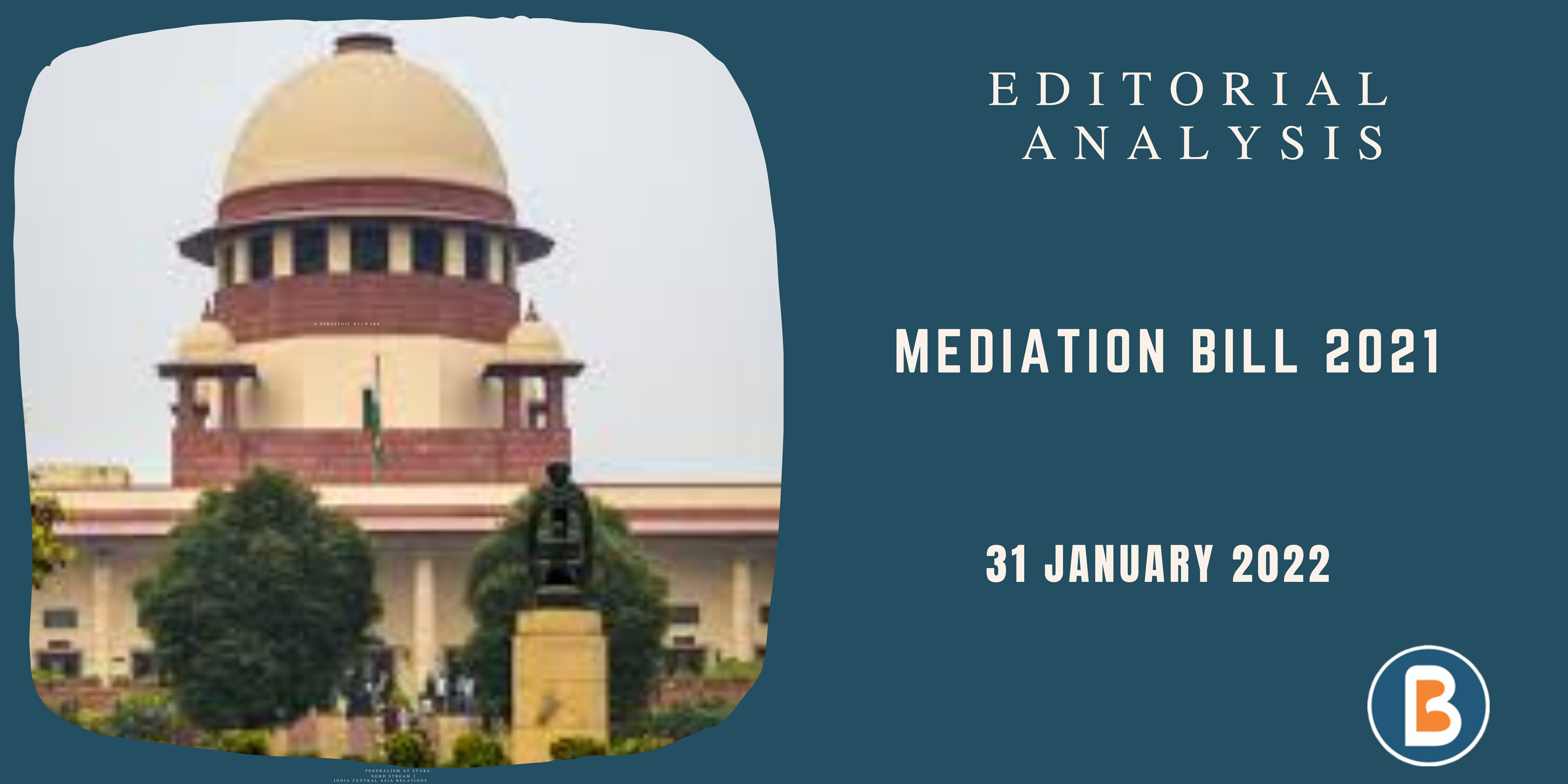 Editorial Analysis for UPSC - Mediation Bill 2021