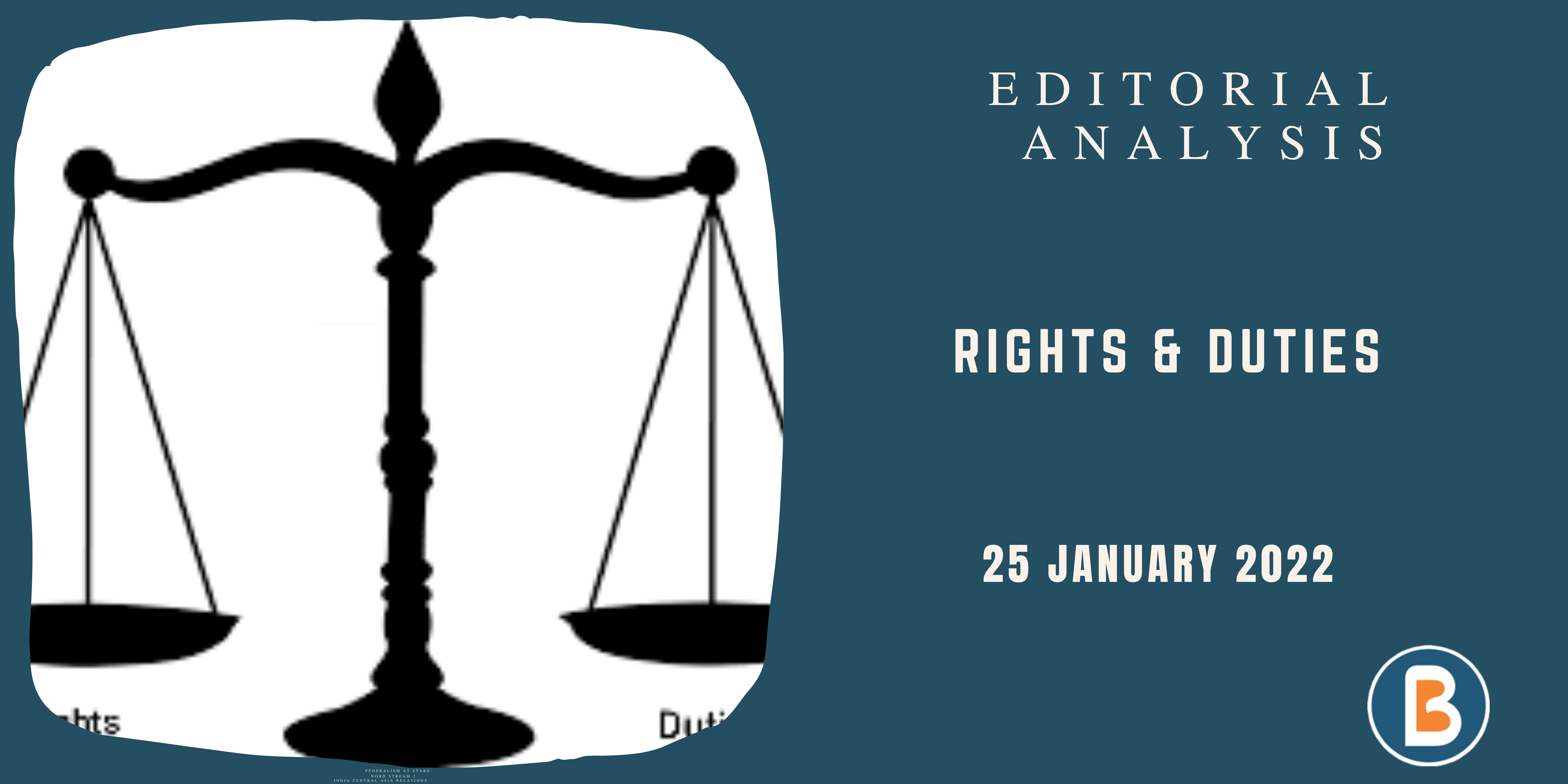 Editorial Analysis for UPSC - Rights & Duties