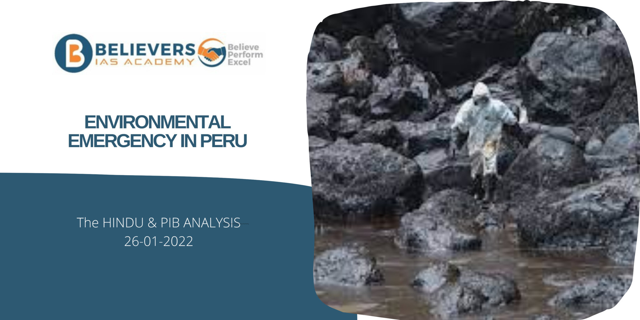 Environmental Emergency in Peru Believers IAS Academy
