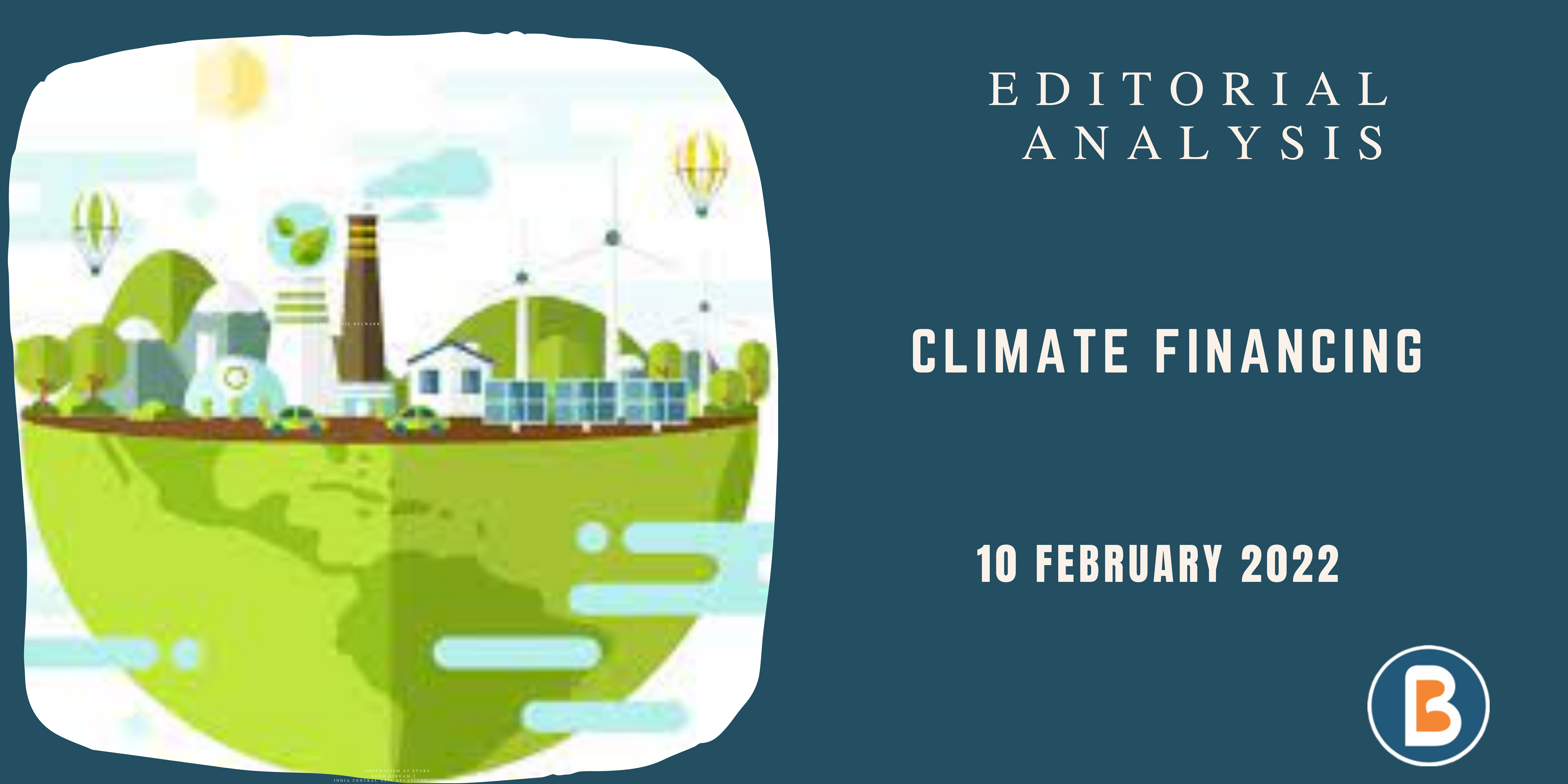 Editorial Analysis for UPSC - Climate Financing