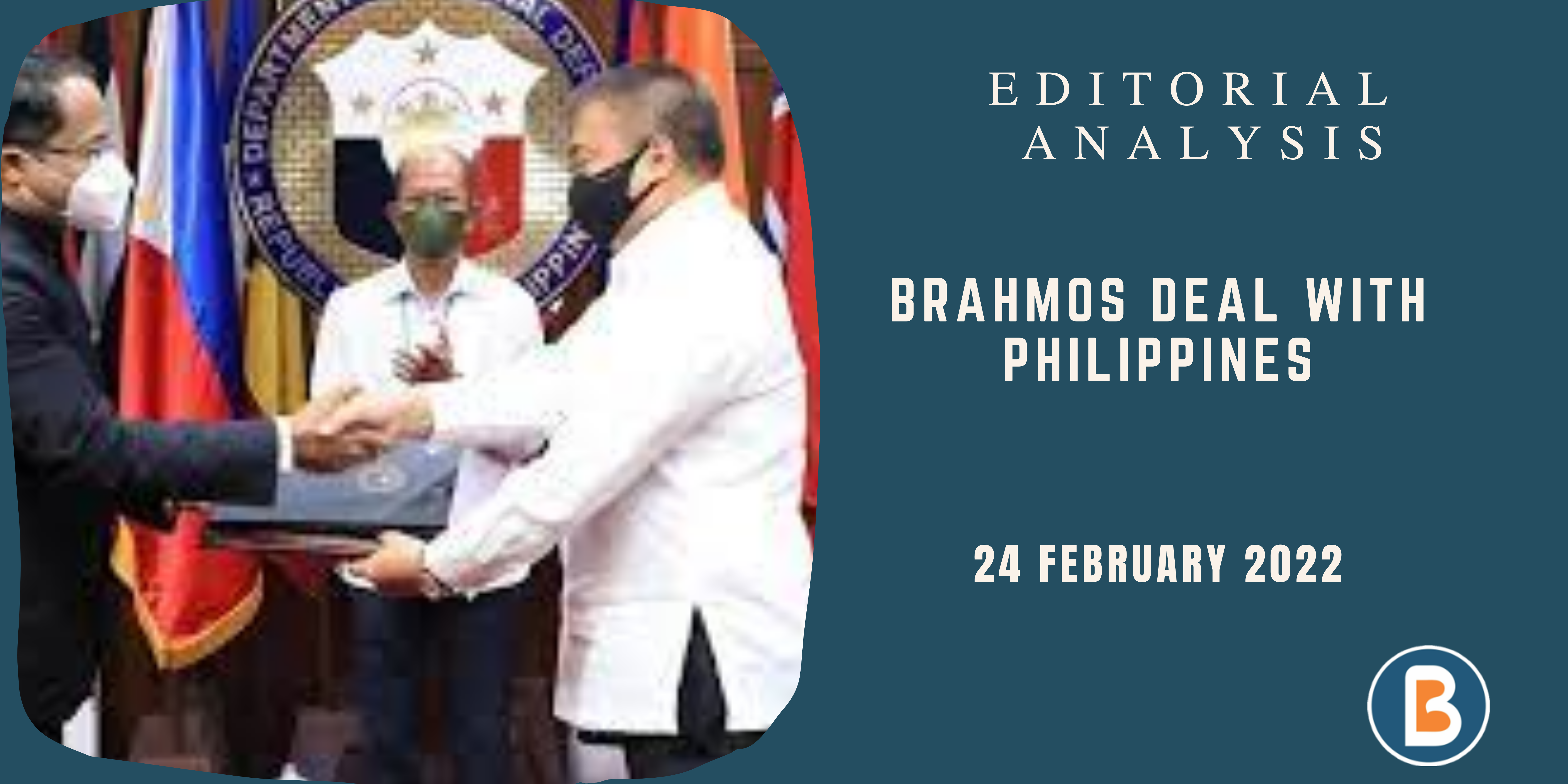 Editorial Analysis for IAS - Brahmos Deal With Philippines