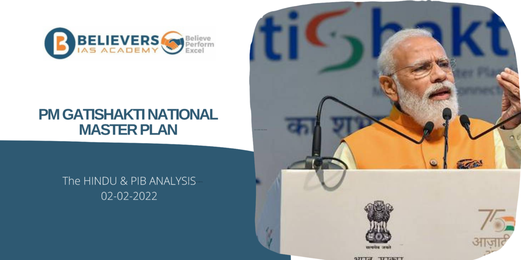 PM GATISHAKTI NATIONAL MASTER PLAN - Believers IAS Academy