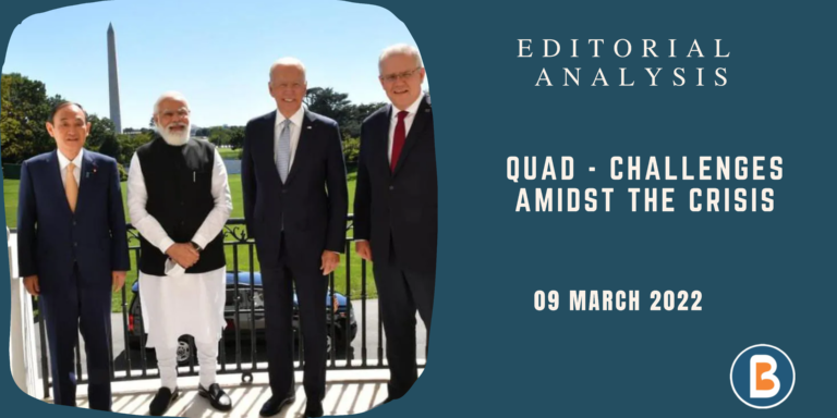 Editorial Analysis for IAS - Quad - Challenges Amidst the Crisis