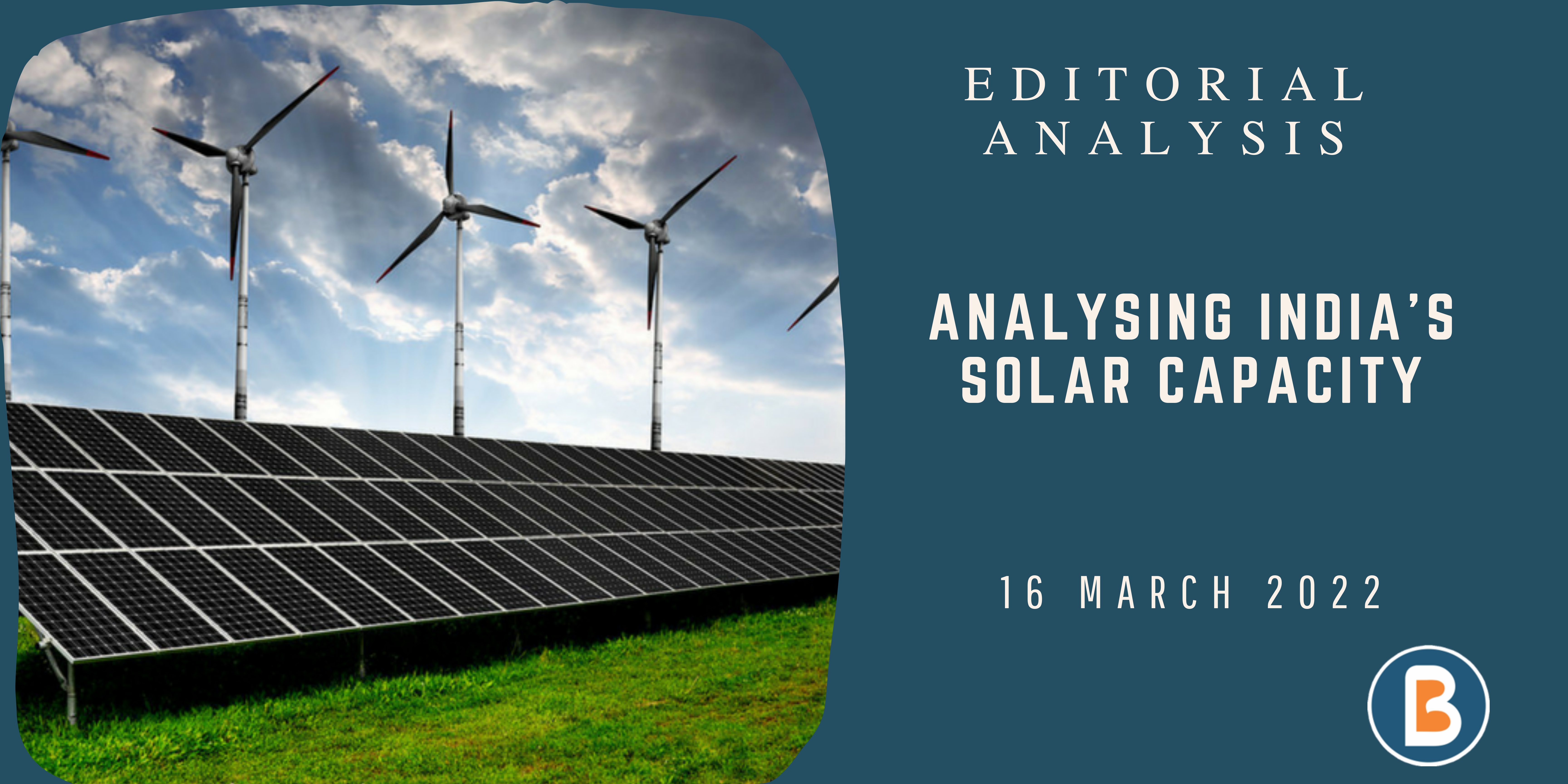 Editorial Analysis for IAS - Analysing India’s Solar Capacity