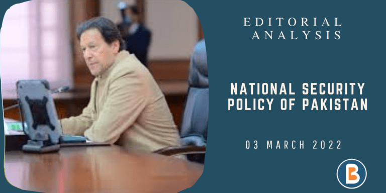 Editorial Analysis for UPSC - National Security Policy of Pakistan