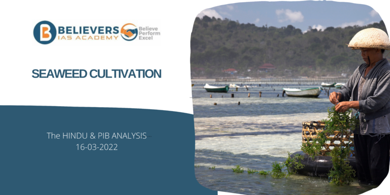 UPSC Current affairs - Seaweed Cultivation