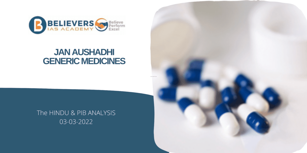 Jan Aushadhi generic medicines Believers IAS Academy