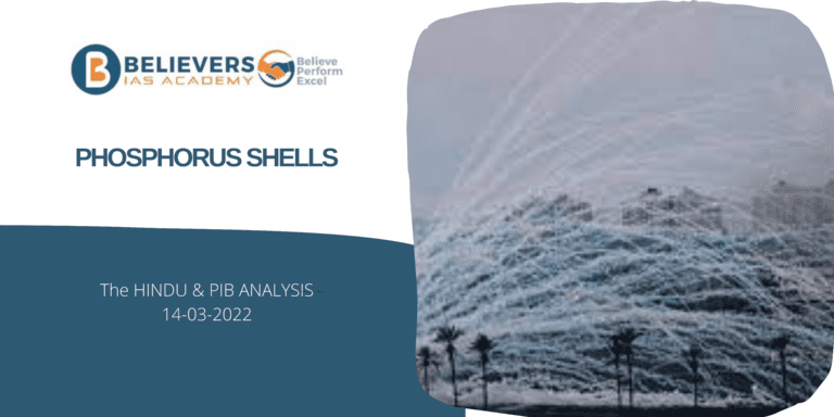 Civil services Current affairs - Phosphorus Shells