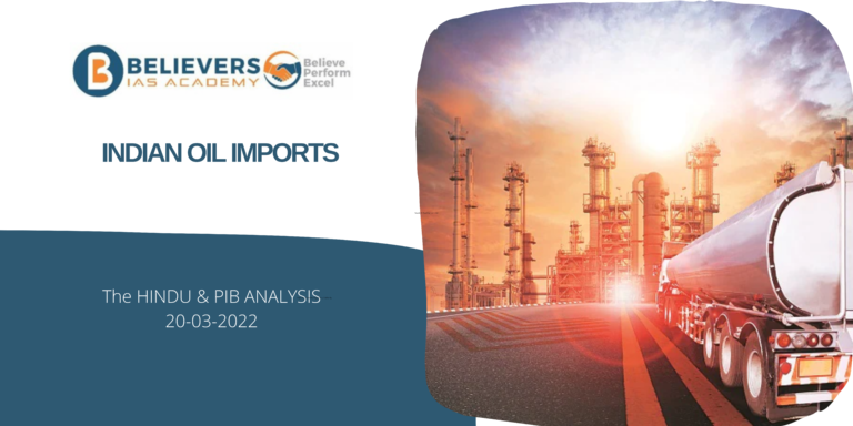 UPSC Current affairs - Indian Oil Imports