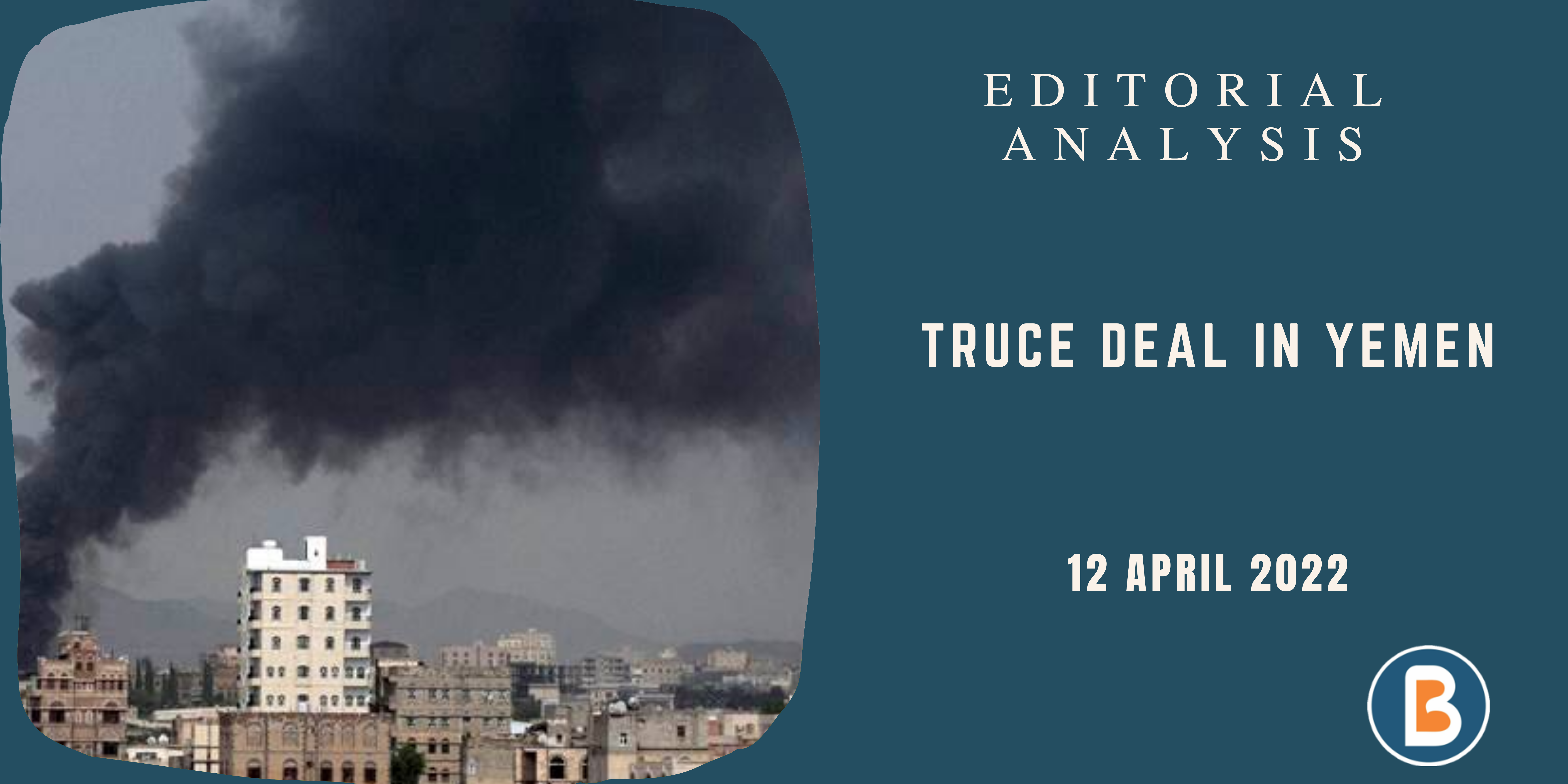 Editorial Analysis for Civil Services - Truce Deal In Yemen