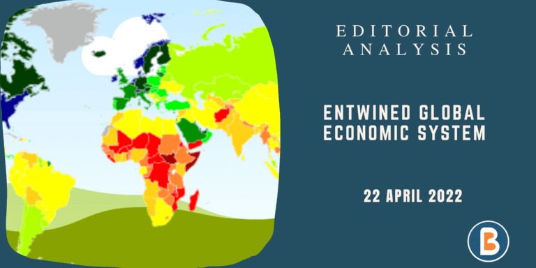 Editorial Analysis for IAS - Entwined Global Economic System