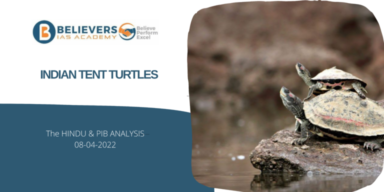 UPSC Current affairs - Indian Tent Turtles
