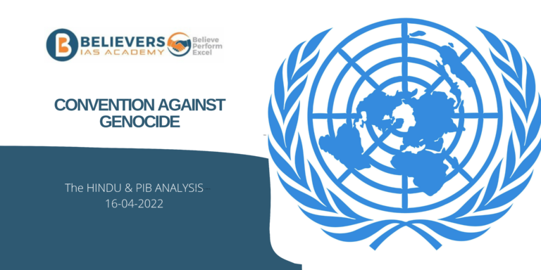 UPSC Current affairs - Convention Against Genocide