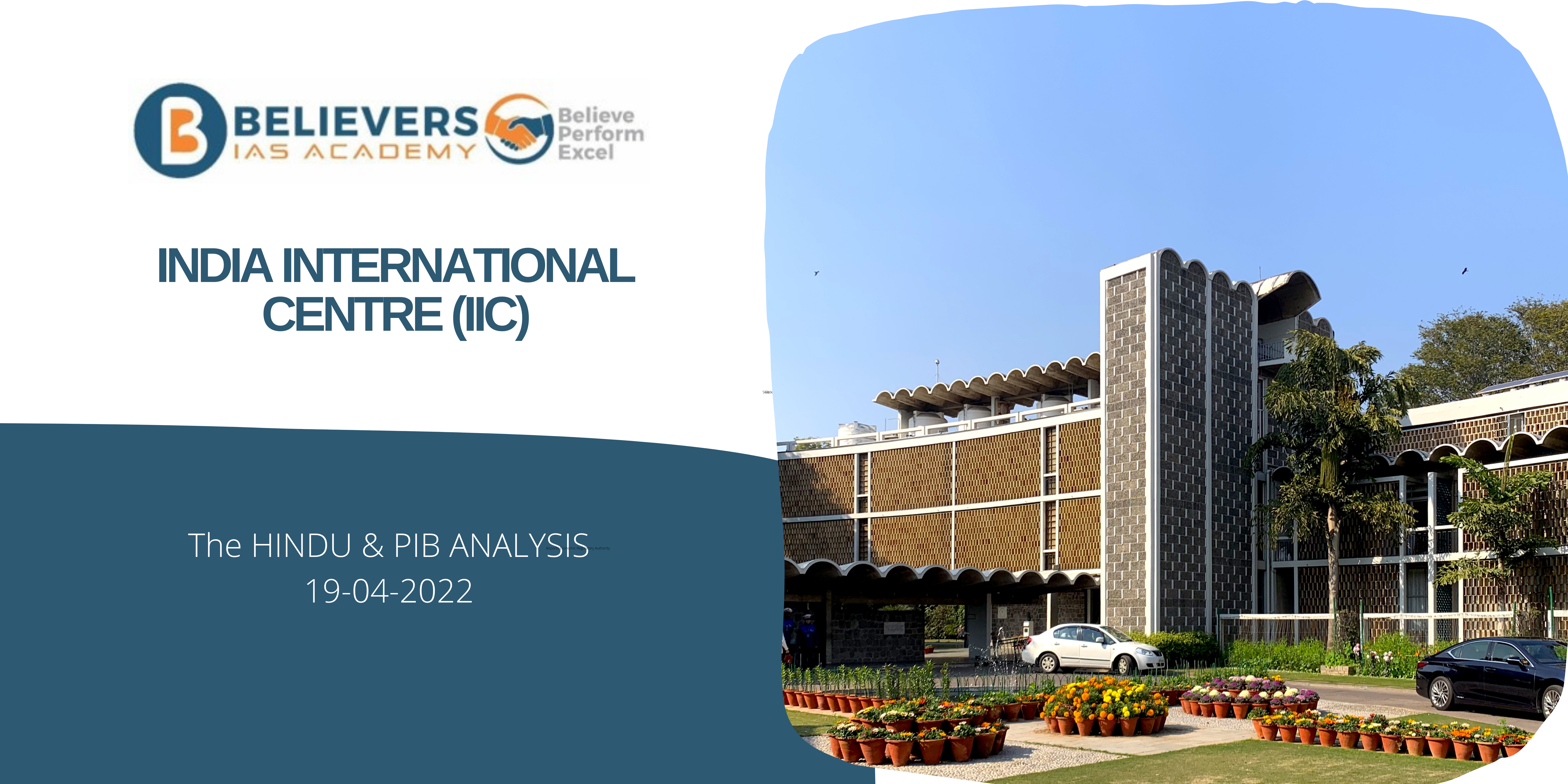 Civil services Current affairs - India International Centre (IIC)
