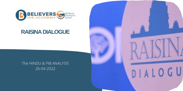 IAS Current affairs - Raisina Dialogue