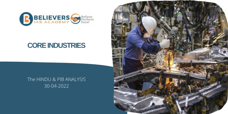 Civil services Current affairs - Core Industries