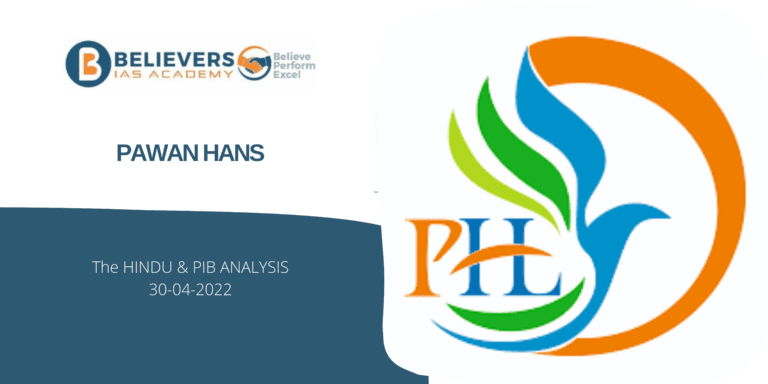 Civil services Current affairs - Pawan Hans