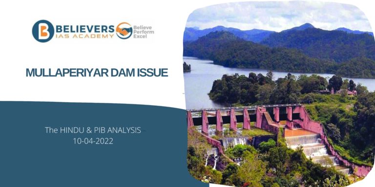 UPSC Current affairs - Mullaperiyar Dam Issue
