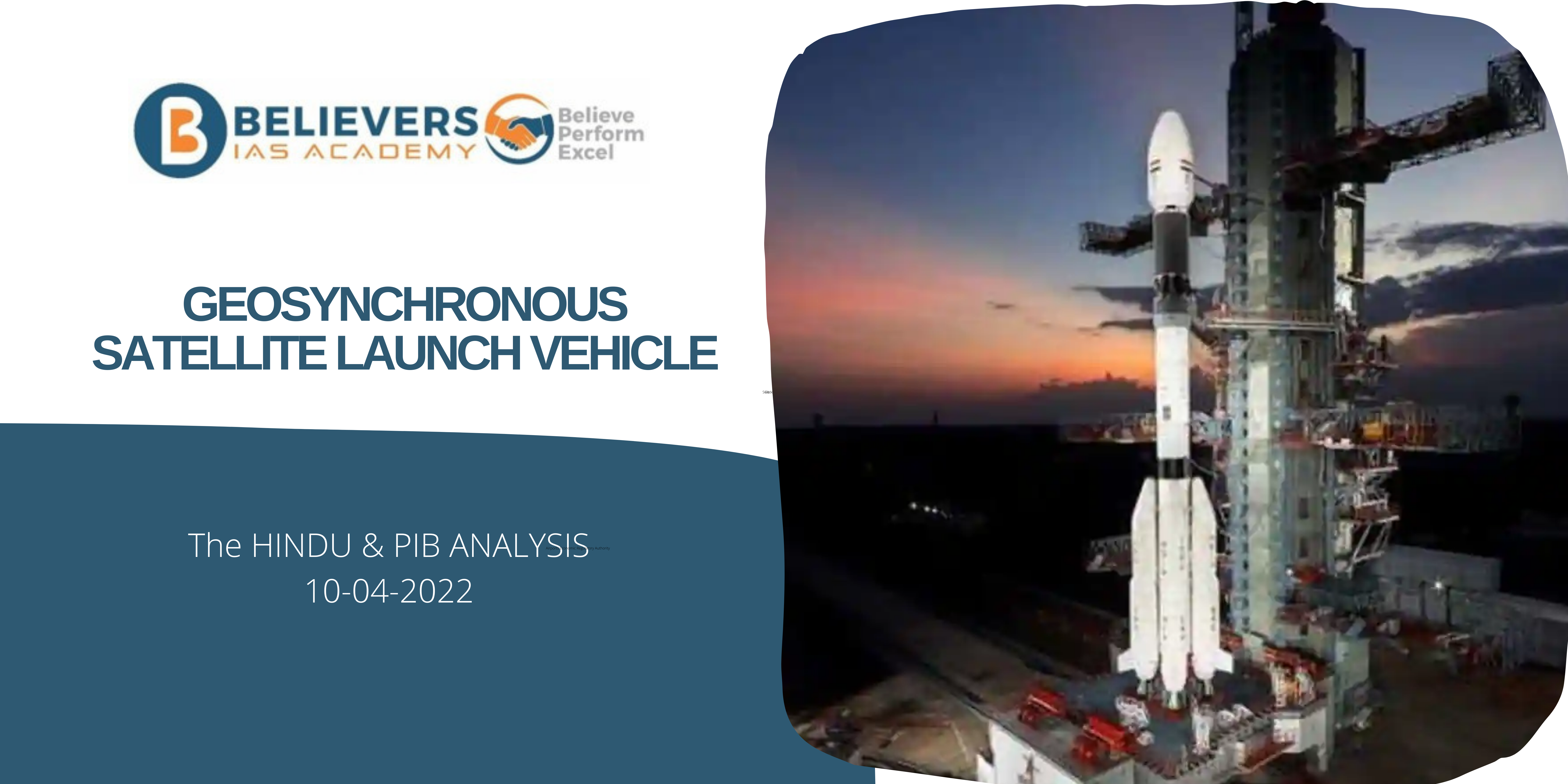IAS Current affairs - Geosynchronous Satellite Launch Vehicle