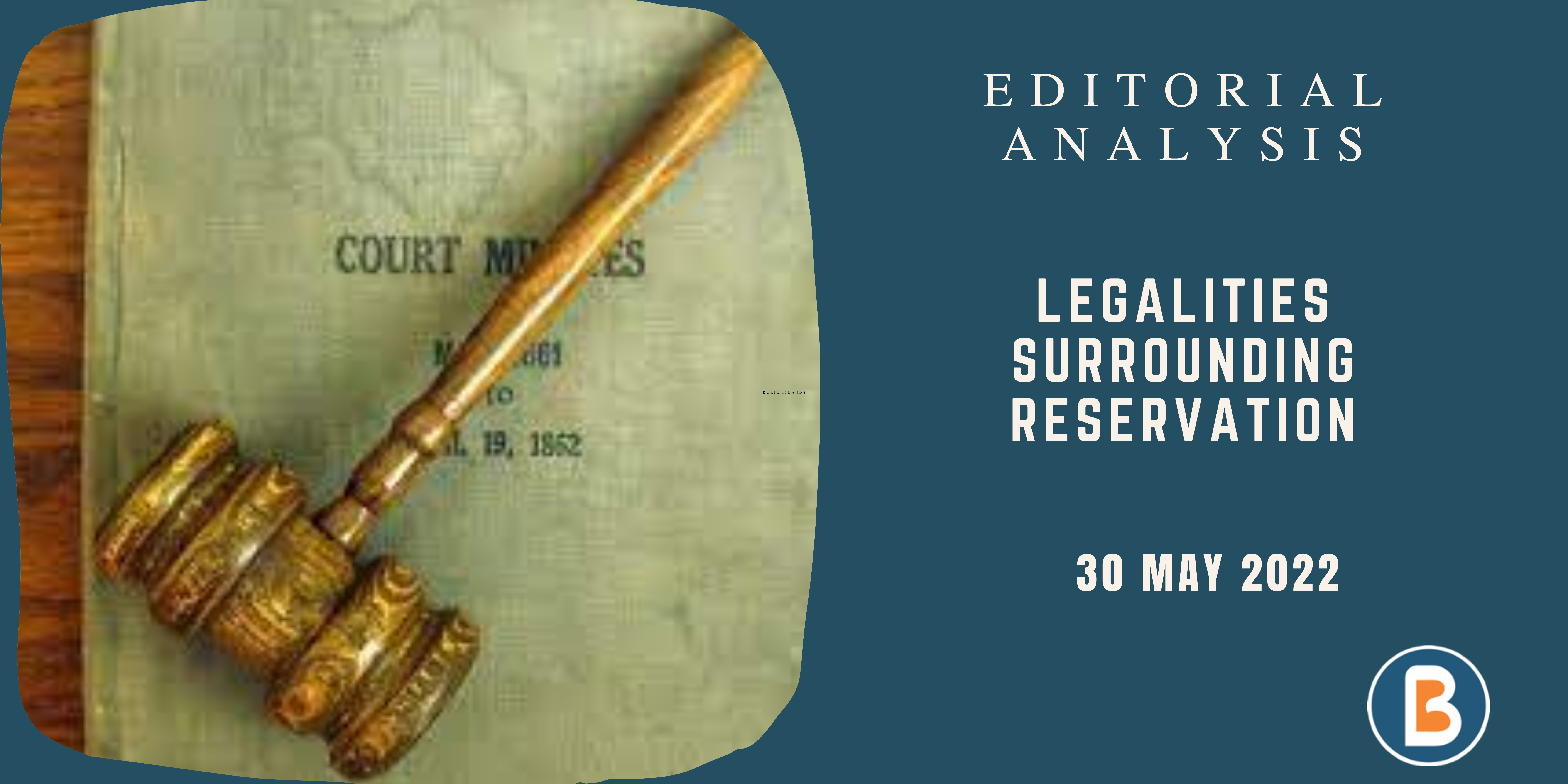 Editorial Analysis for IAS - Legalities Surrounding Reservation
