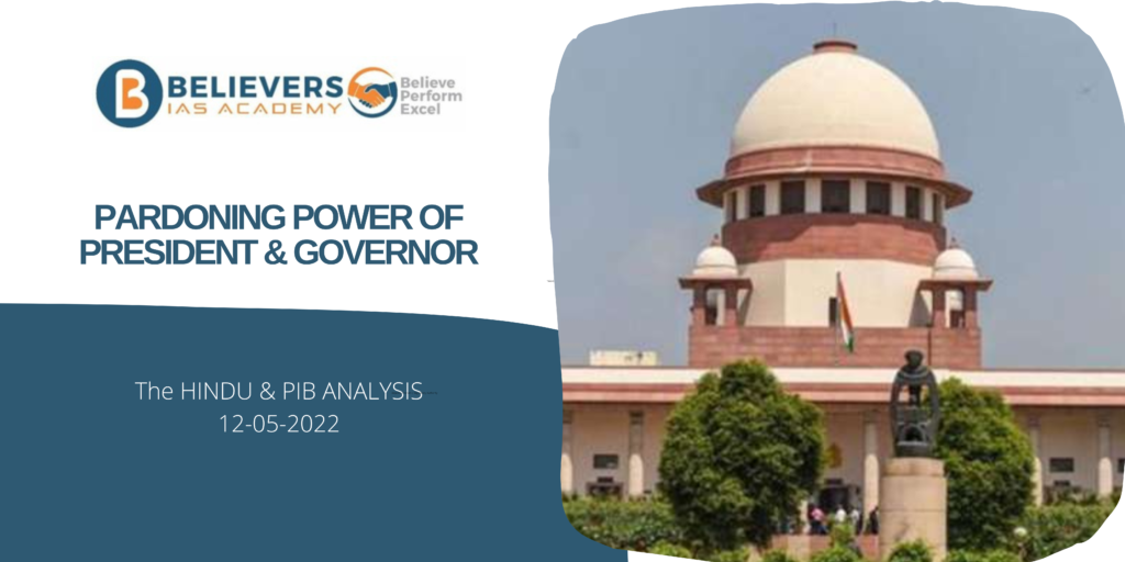 Pardoning Power Of President & Governor - Believers IAS Academy