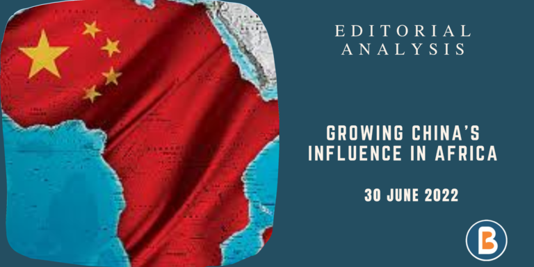Editorial Analysis for IAS - Growing China's Influence in Africa
