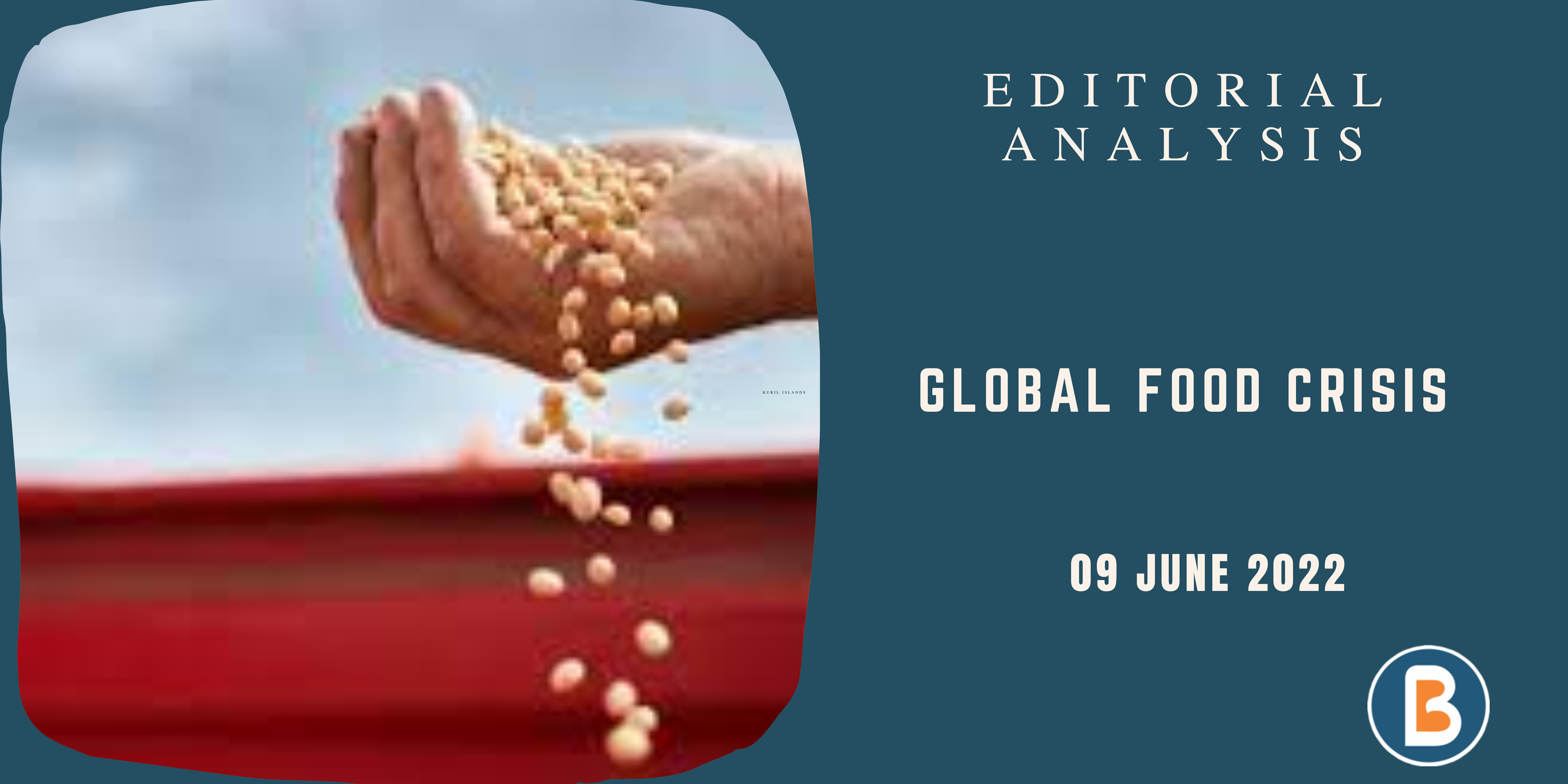 Editorial Analysis for IAS - Global Food Crisis