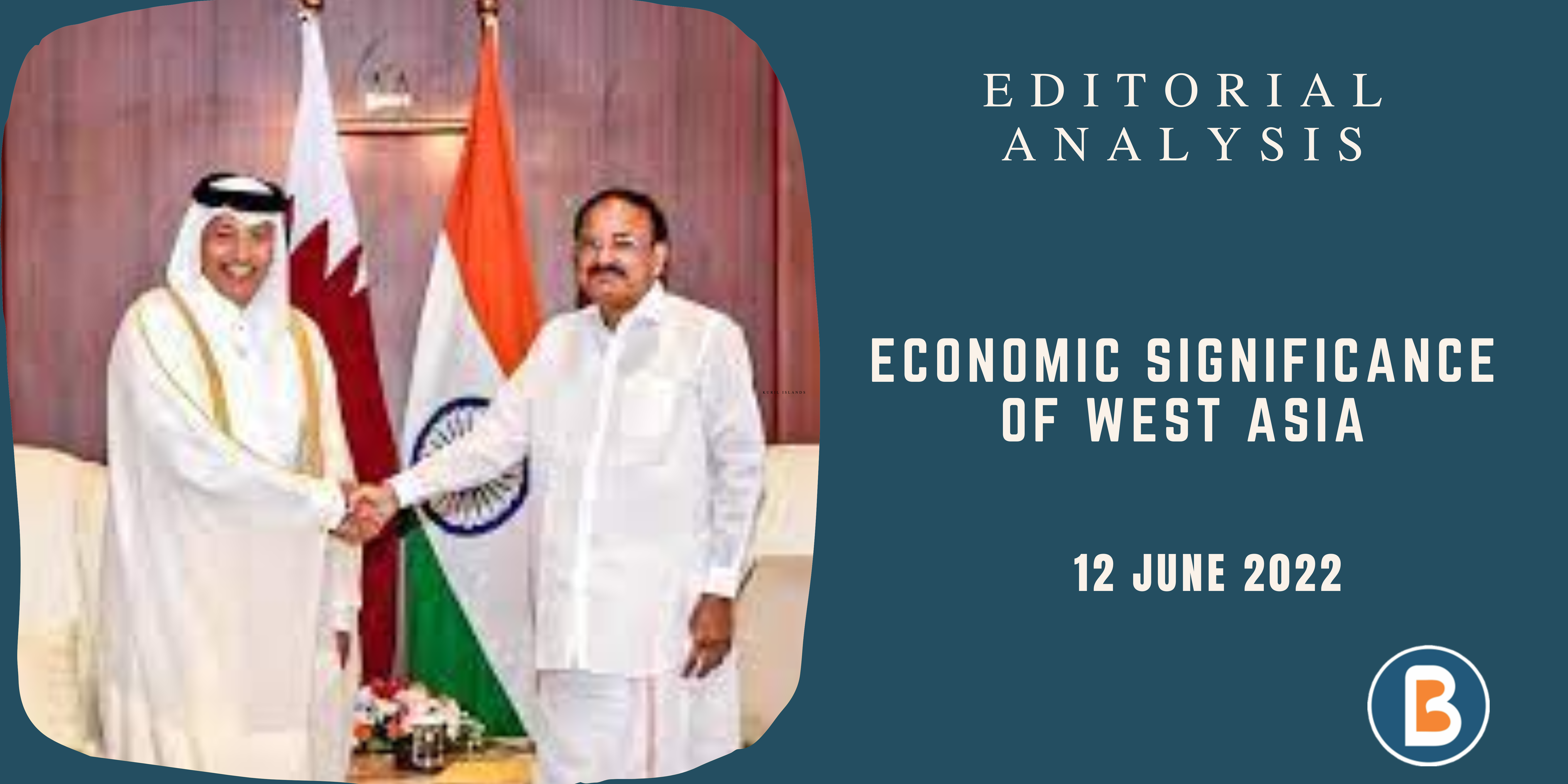 Editorial Analysis for UPSC - Economic Significance of West Asia