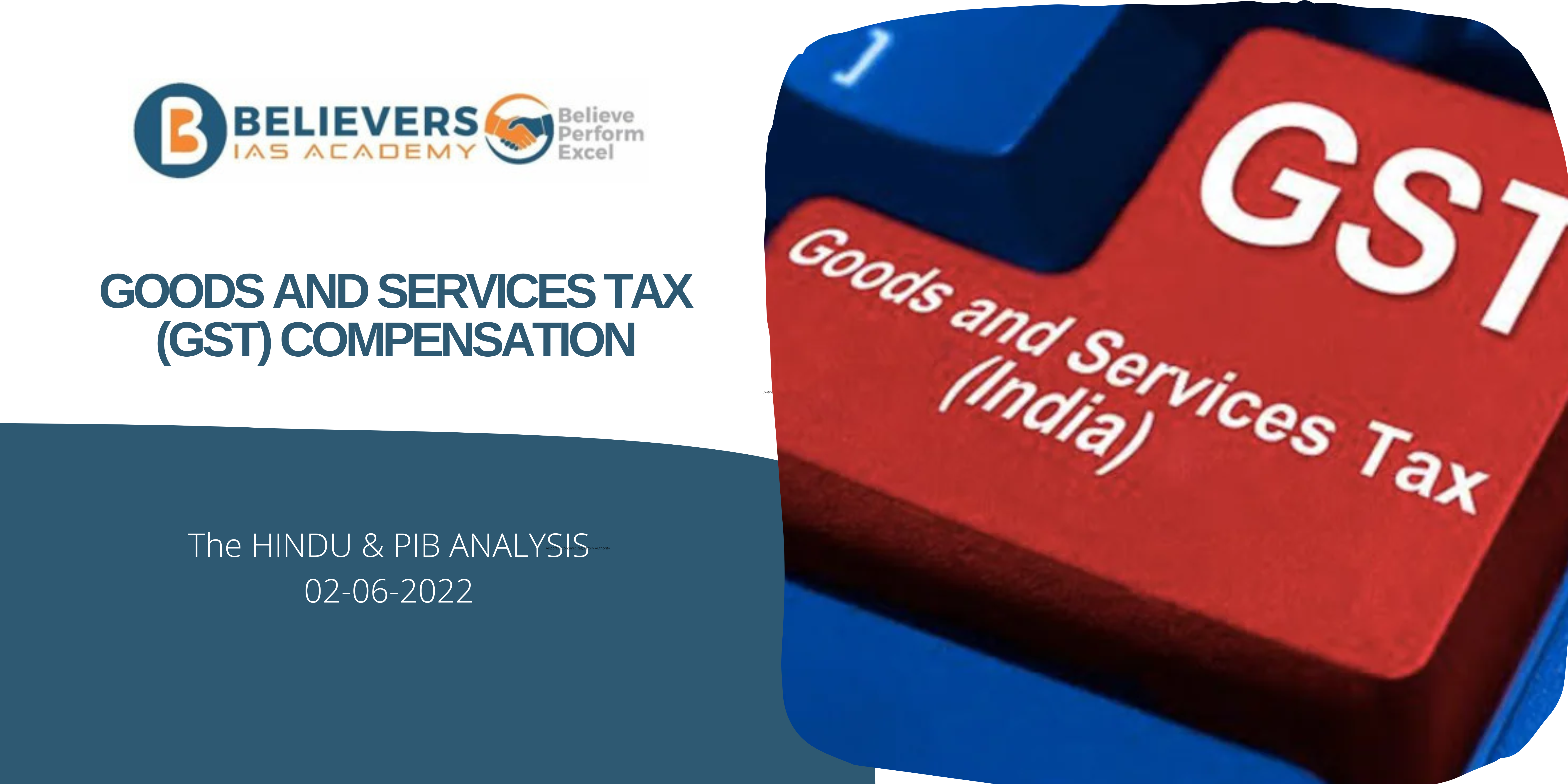 Civil services Current affairs - Goods and Services Tax (GST) Compensation