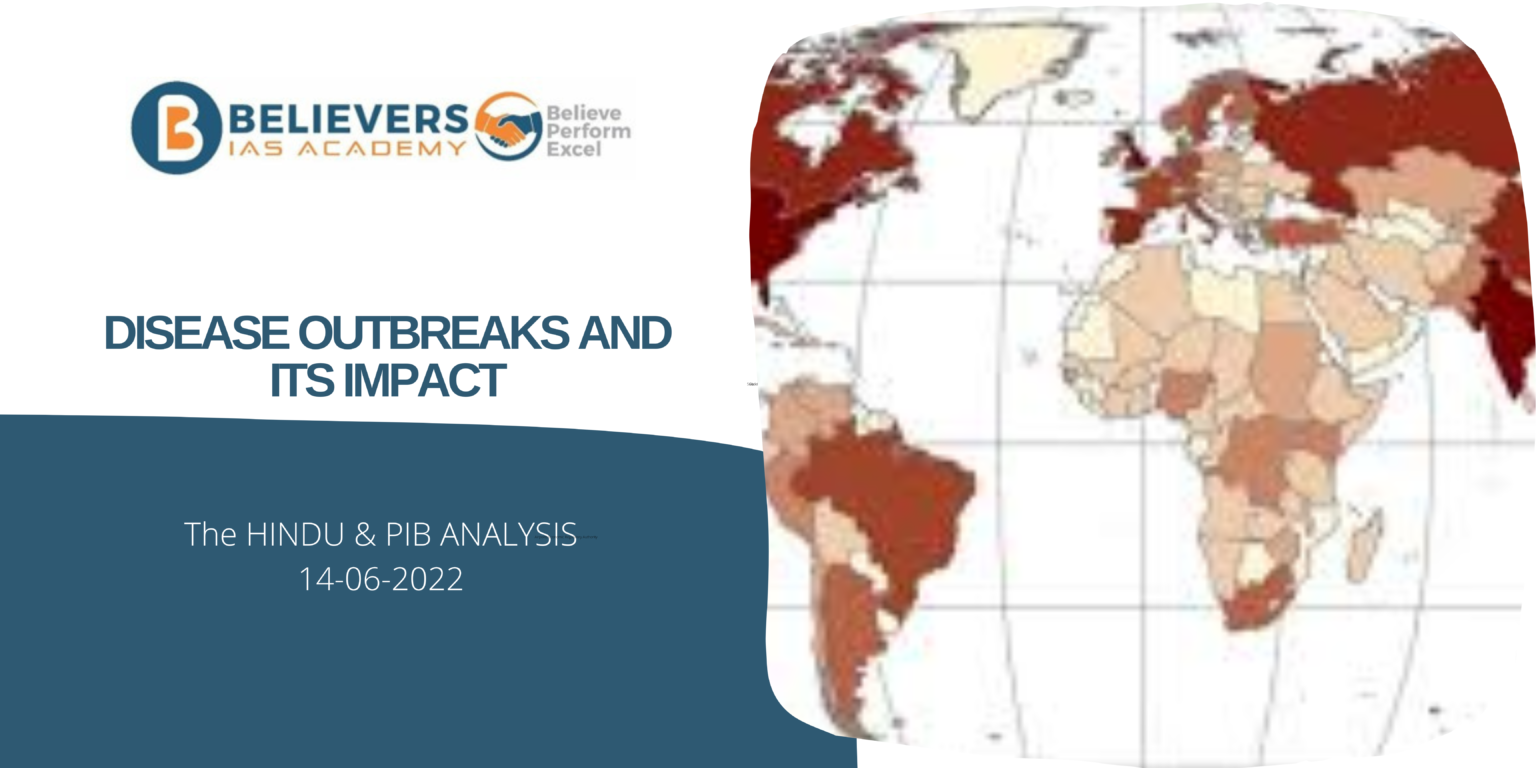 Disease Outbreaks and its Impact Believers IAS Academy