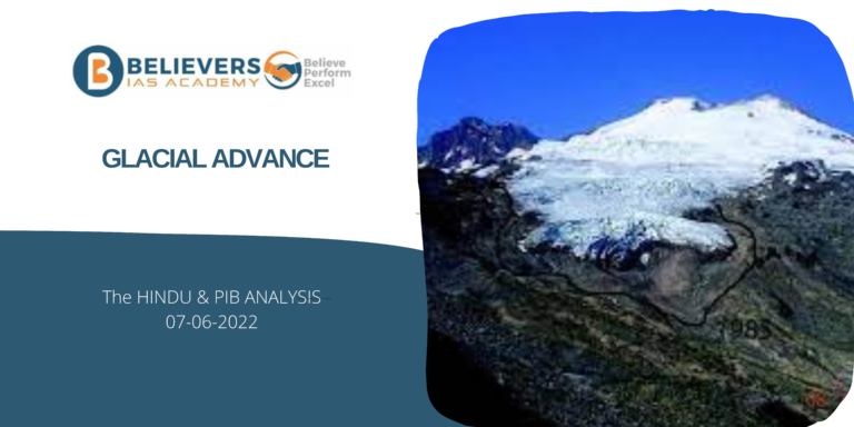 IAS Current affairs - Glacial Advance