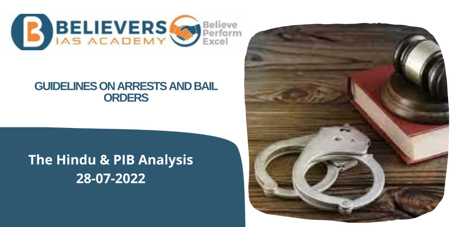 Guidelines on Arrests and Bail Orders Believers IAS Academy