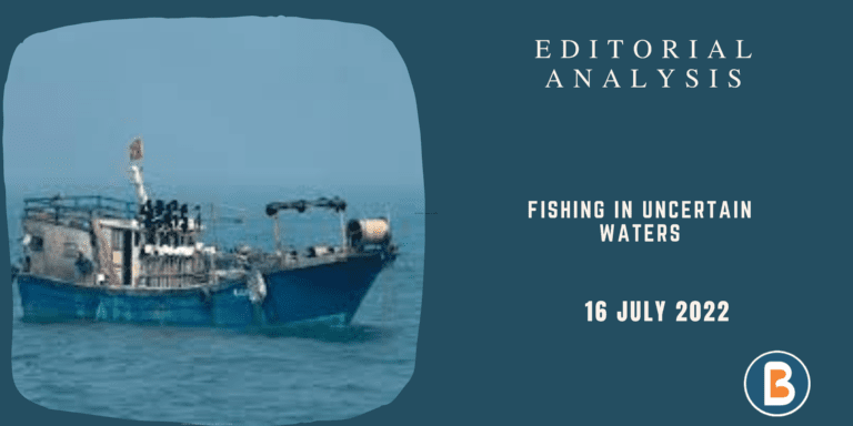 Editorial Analysis for IAS - Fishing in Uncertain Waters