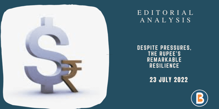 Editorial Analysis for UPSC - Despite Pressures, the Rupee’s Remarkable Resilience