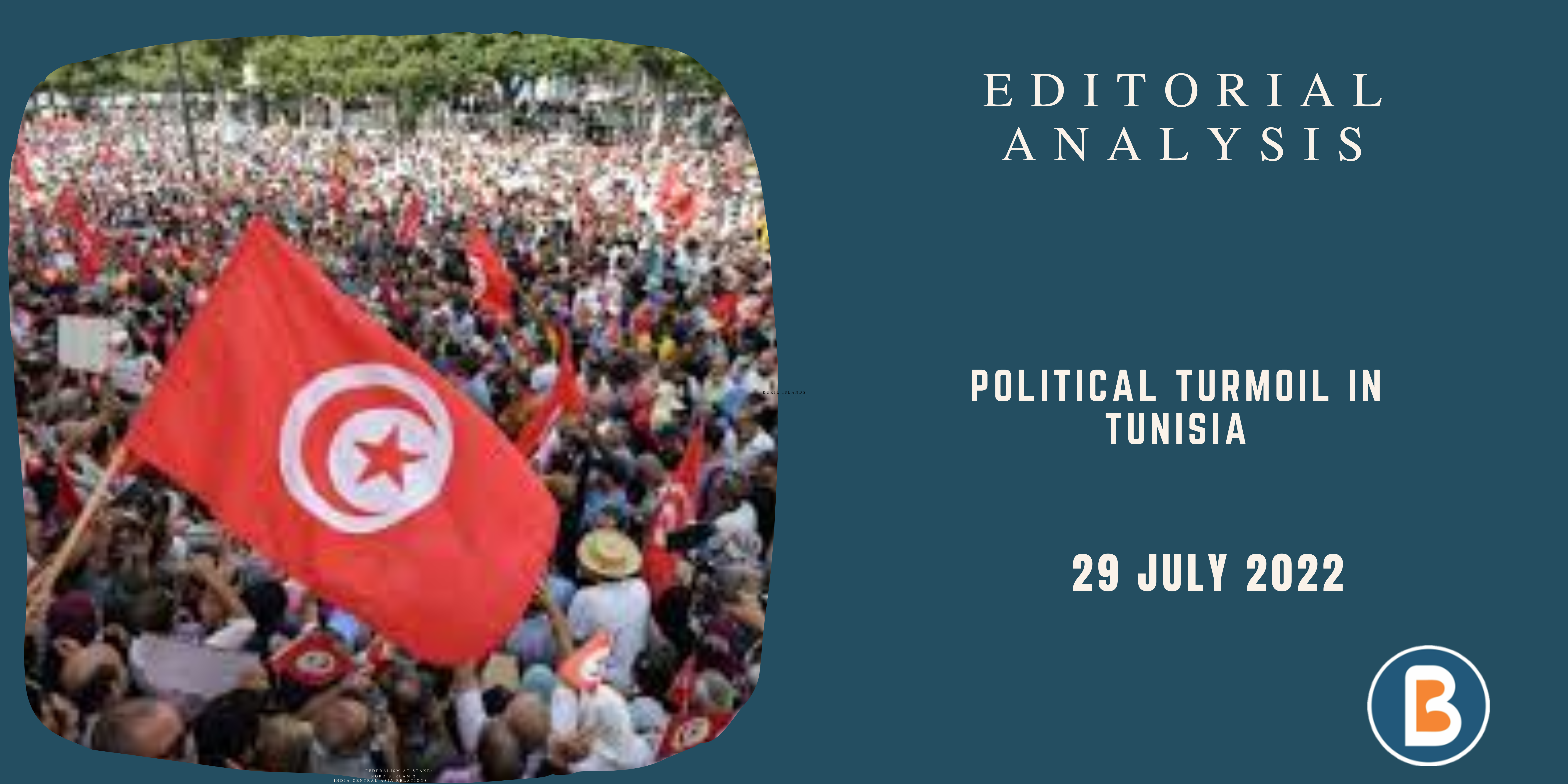 Editorial Analysis for IAS - Political Turmoil in Tunisia