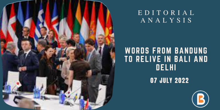 Editorial Analysis for UPSC - Words From Bandung to Relive in Bali and Delhi