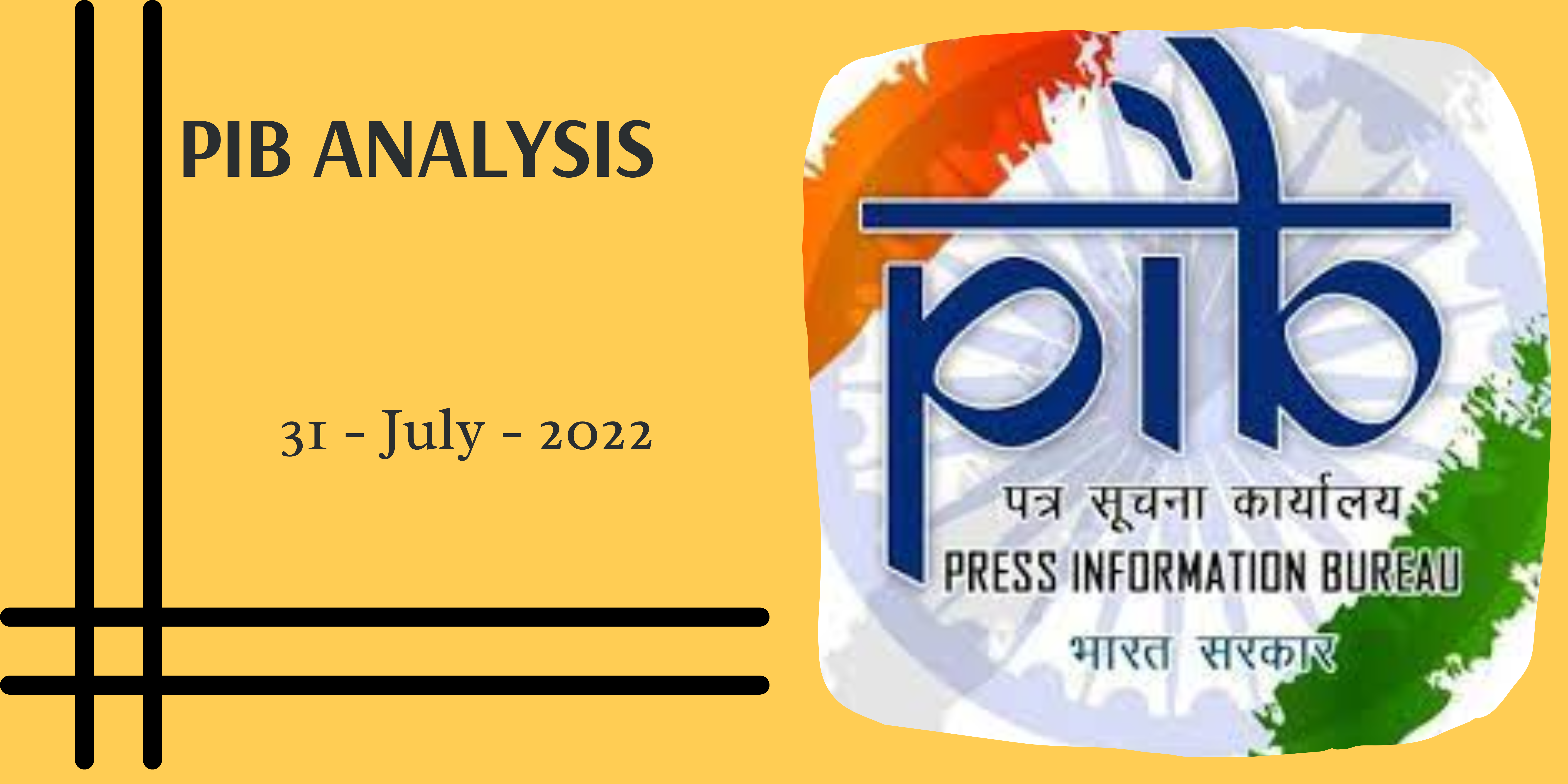 PIB Analysis for IAS - 31st July, 2022