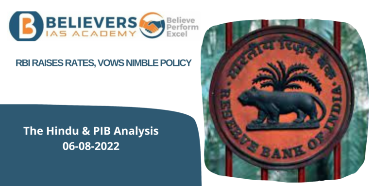 IAS Current Affairs - RBI raises rates, vows Nimble Policy