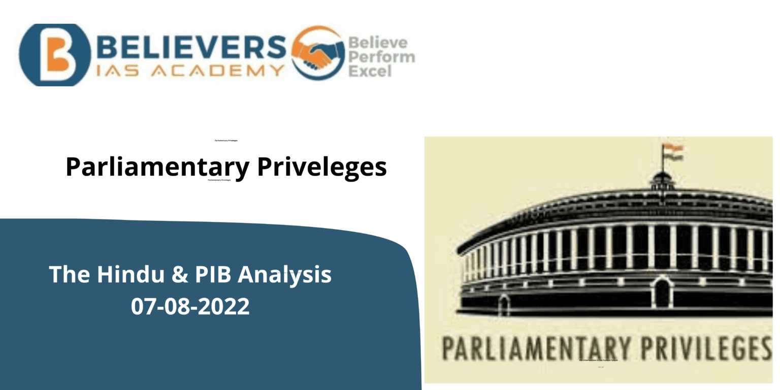 Parliamentary Privileges - Believers IAS Academy