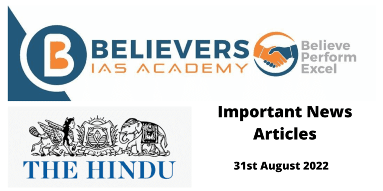 Important News Articles - 31st August, 2022