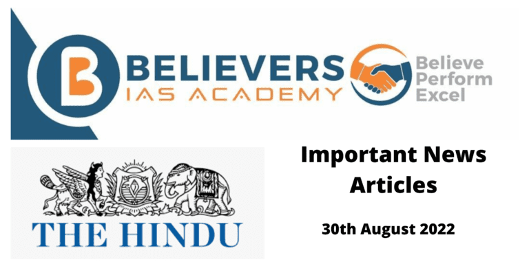 Important News Articles - 30th August, 2022
