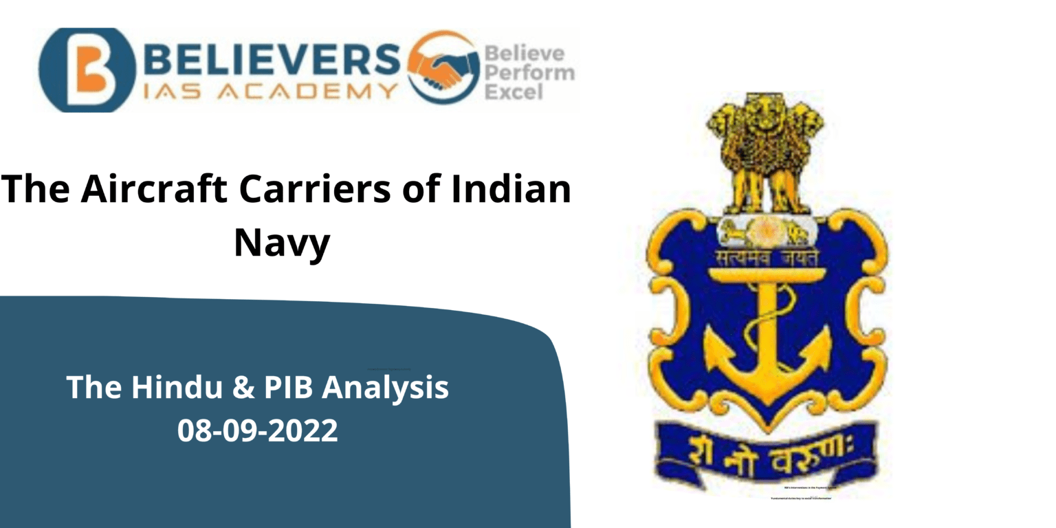 The Aircraft Carriers of Indian Navy Believers IAS Academy