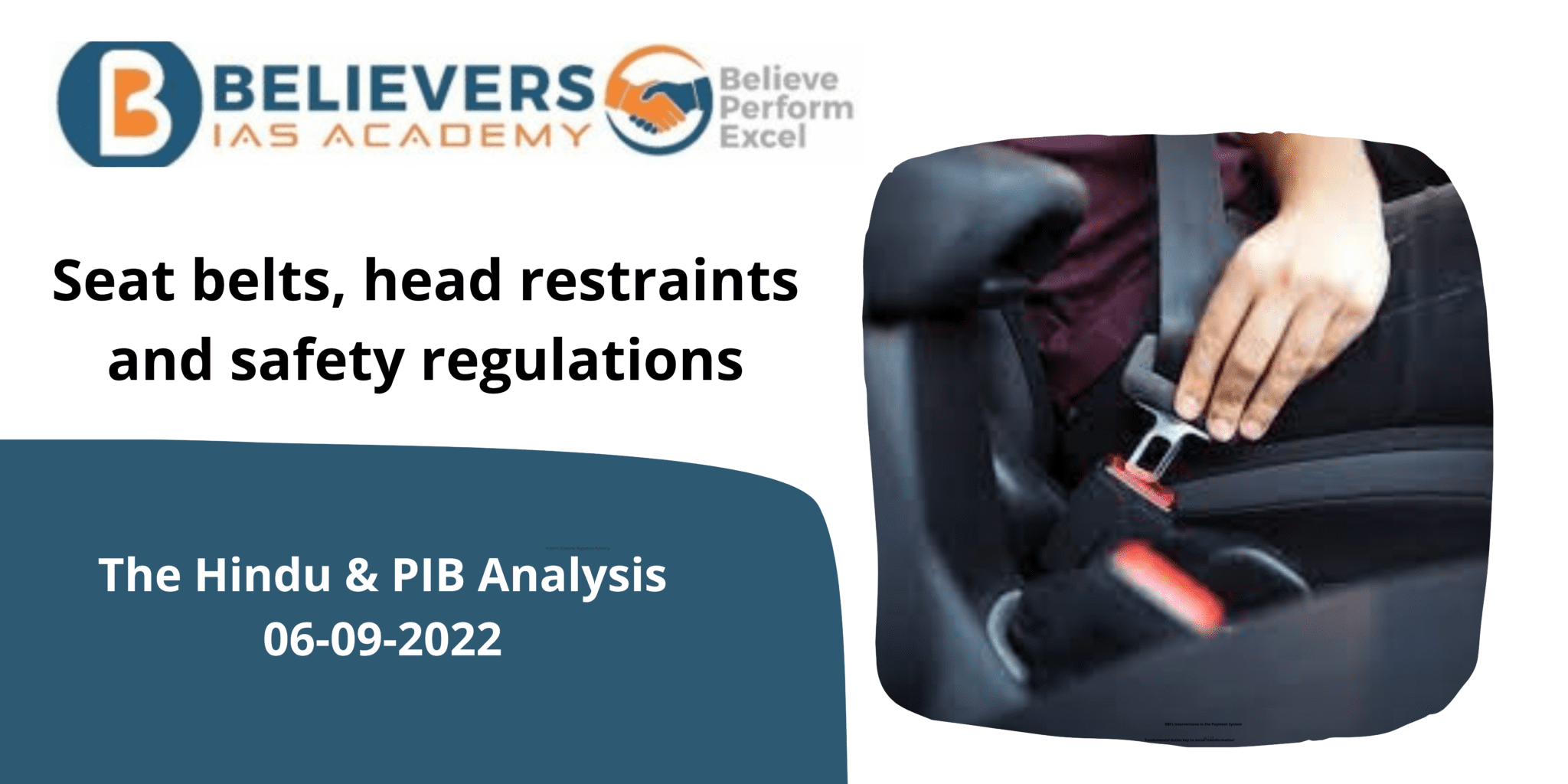 Seat belts, head restraints and safety regulations Believers IAS Academy