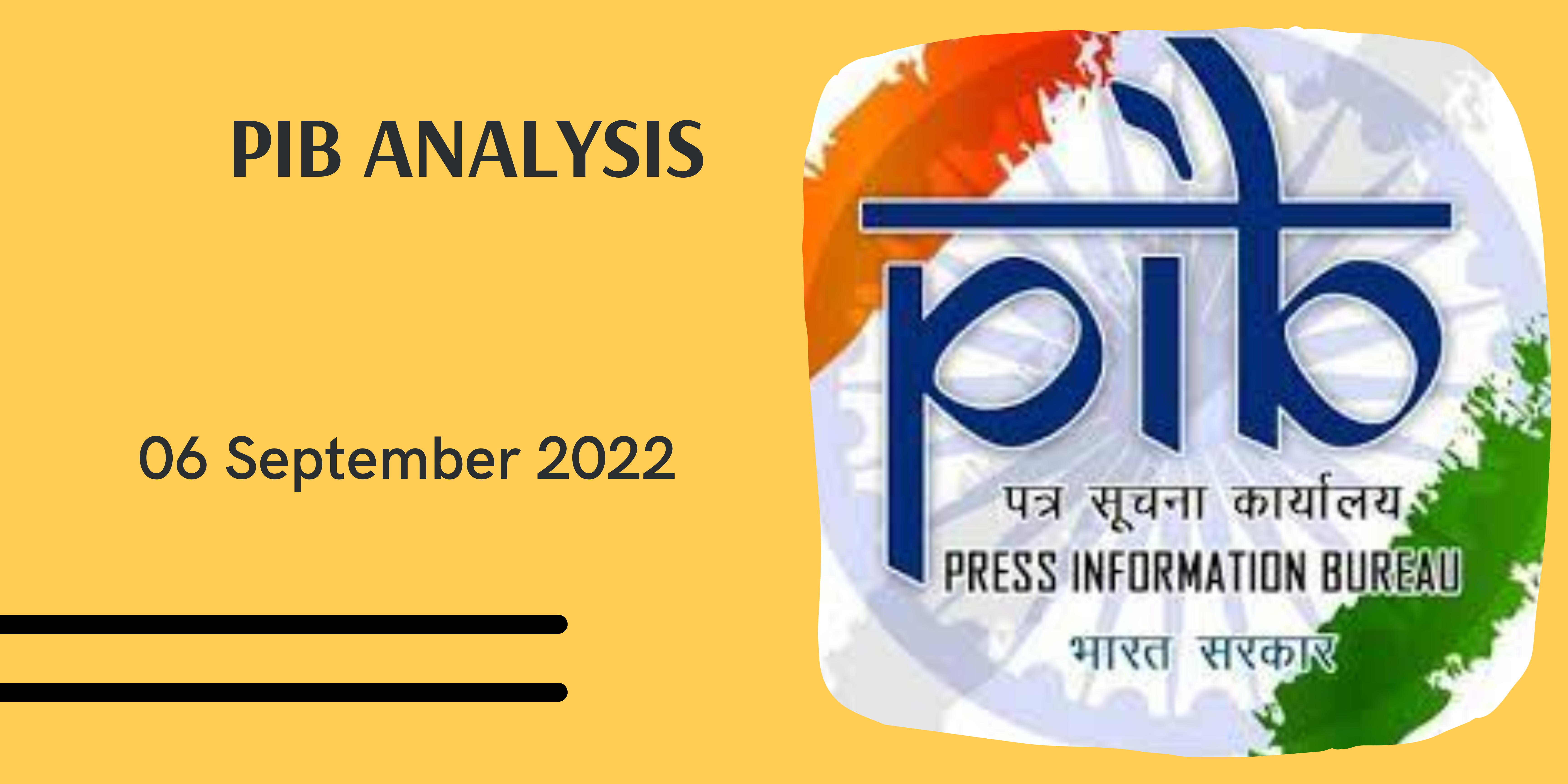 PIB Analysis - 06th September, 2022