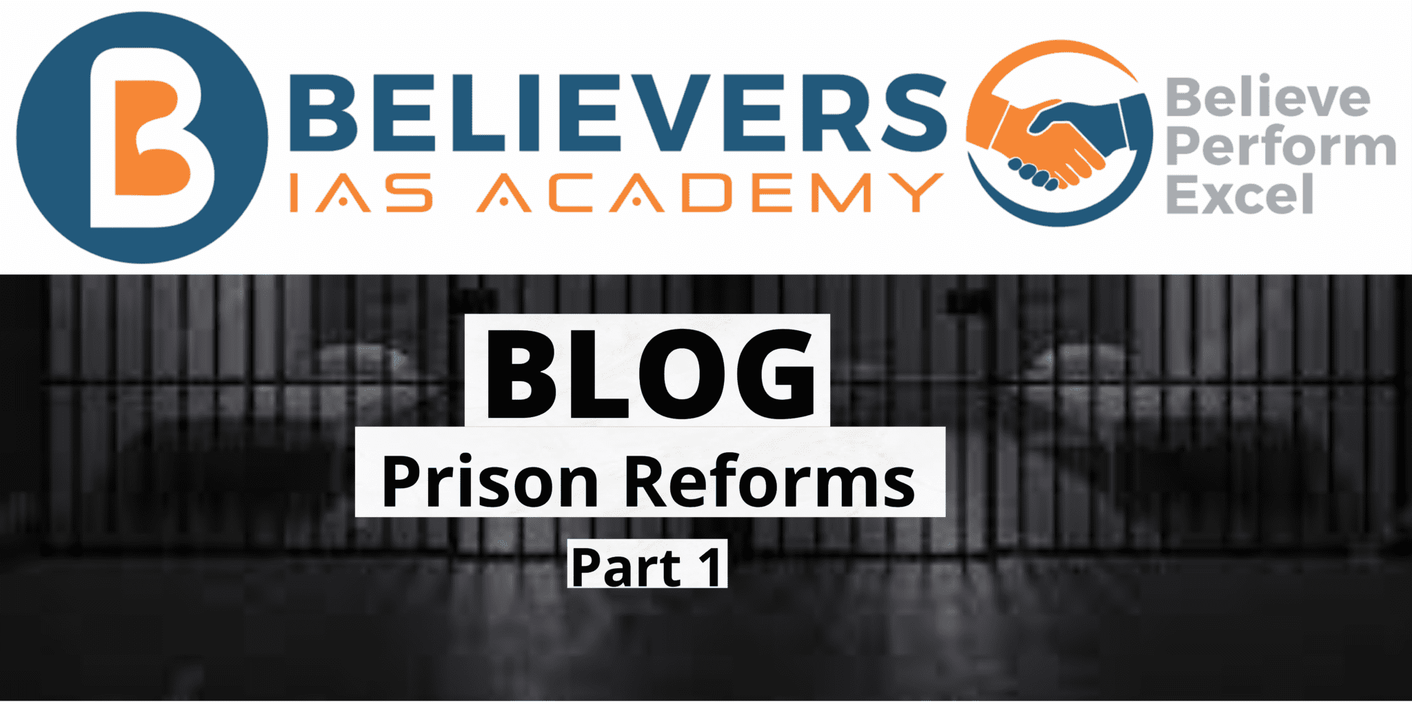 Prison Reforms – Part 1 - Believers IAS Academy