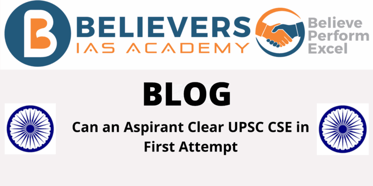 Can an Aspirant Clear UPSC CSE in First Attempt
