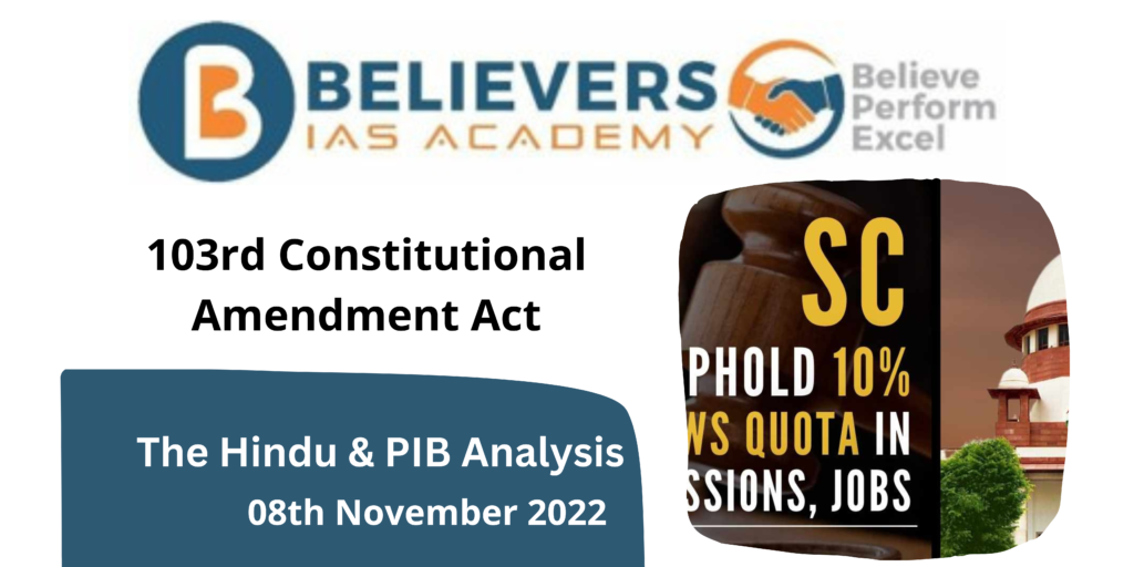 The 103rd Constitutional Amendment Act Believers IAS Academy