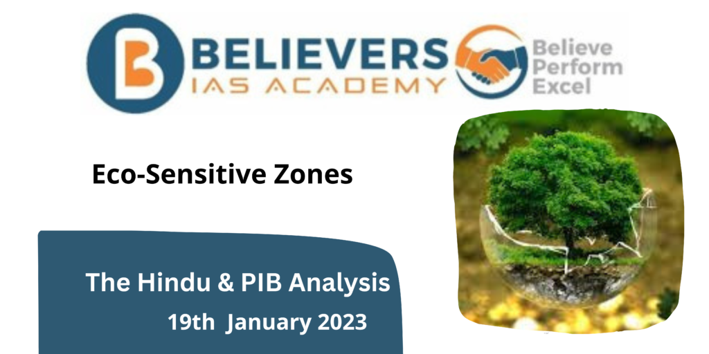 Eco-Sensitive Zones - Believers IAS Academy