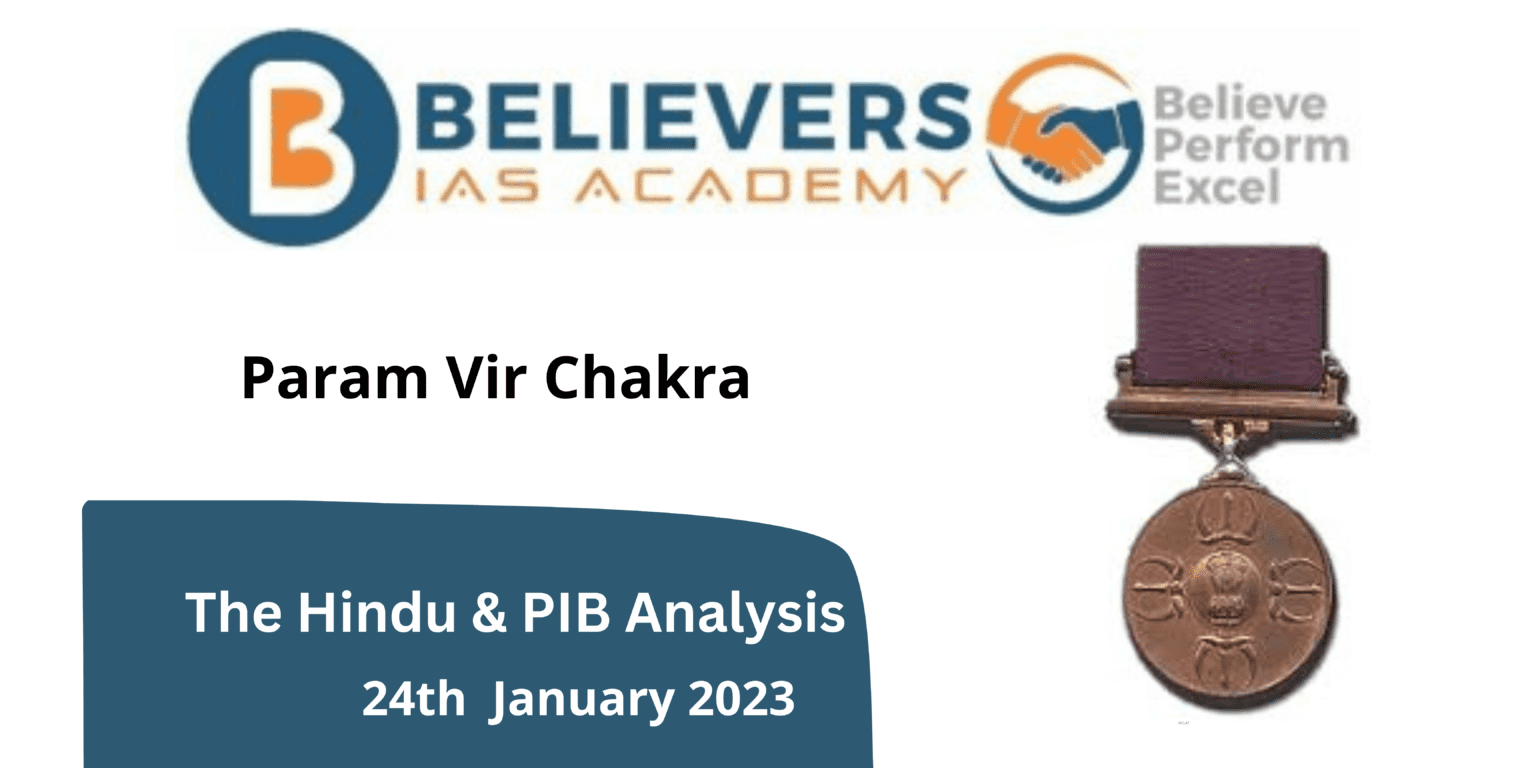 Param Vir Chakra Believers IAS Academy